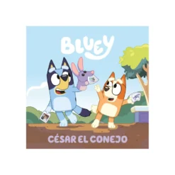 Bluey. Un Cuento 10: César el Conejo