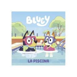 Bluey. Un Cuento 2: La Piscina